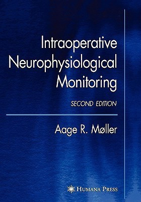 Intraoperative Neurophysiological Monitoring(English, Hardcover, Moller Aage R.)