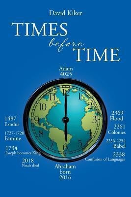 Times Before Time(English, Paperback, Kiker David)