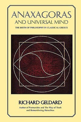 Anaxagoras and Universal Mind(English, Paperback, Geldard Richard G)