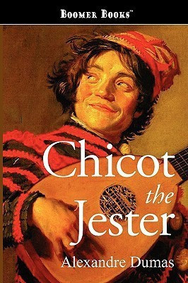 Chicot the Jester(English, Paperback, Dumas Alexandre)