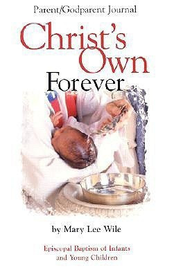 Christ's Own Forever(English, Book, Wile Mary Lee)
