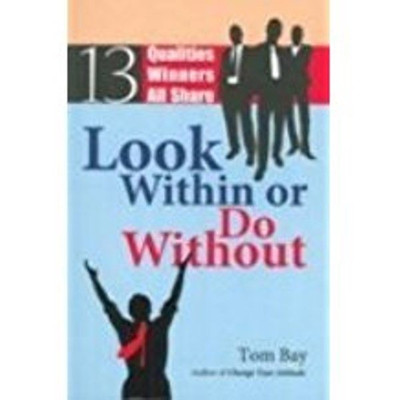 Look within or Do without(English, Paperback, Bay Tom)