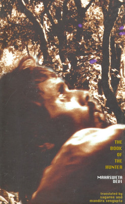 The Book of the Hunter(English, Paperback, Devi Mahasweta)
