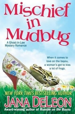 Mischief in Mudbug(English, Paperback, DeLeon Jana)