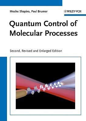 Quantum Control of Molecular Processes(English, Hardcover, Shapiro Moshe)