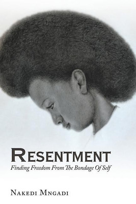 Resentment(English, Paperback, Mngadi Nakedi)