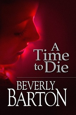 A Time to Die(English, Hardcover, Barton Beverly)
