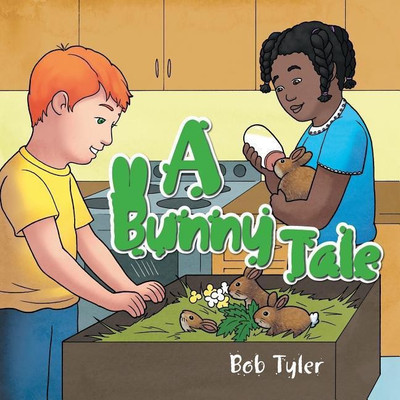 A Bunny Tale(English, Paperback, Tyler Bob)