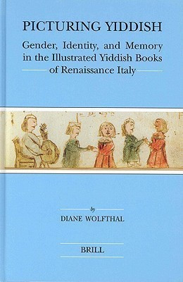 Picturing Yiddish(English, Hardcover, Wolfthal Diane)