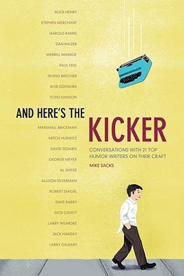 And Here's the Kicker(English, Paperback, Sacks Mike)