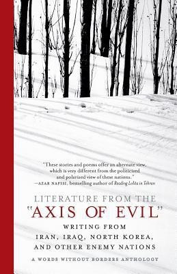 Literature from the 'Axis of Evil'(English, Paperback, Words Without Borders)