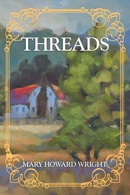 Threads(English, Paperback, Wright Mary Howard)