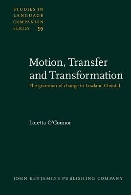 Motion, Transfer and Transformation(English, Hardcover, O'Connor Loretta)