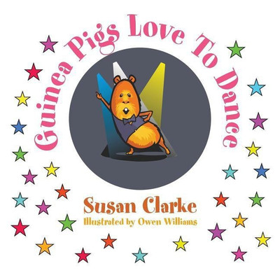 Guinea Pigs Love to Dance(English, Paperback, Clarke Susan Professor of Political Science)