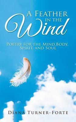 A Feather in the Wind(English, Paperback, Turner-Forte Diana)