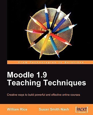 Moodle 1.9 Teaching Techniques(English, Electronic book text, Nash Susan Smith)
