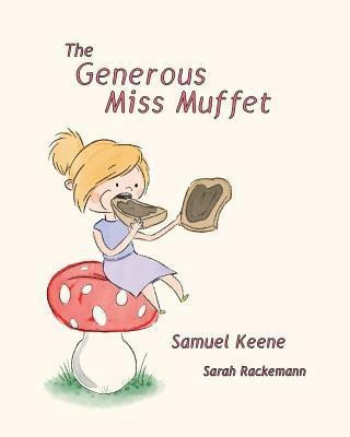 The Generous Miss Muffet(English, Paperback, Keene Samuel)