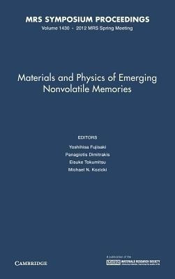 Materials and Physics of Emerging Nonvolatile Memories: Volume 1430(English, Hardcover, unknown)