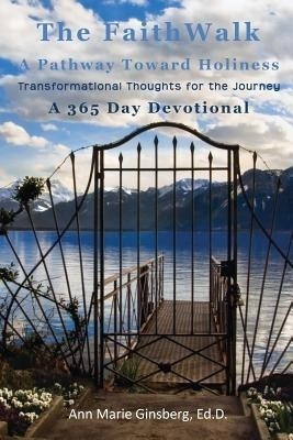 The Faith Walk(English, Paperback, Ginsberg Ed D Ann Marie Dr)