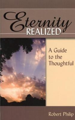 Eternity Realized(English, Paperback, Philip Robert,)