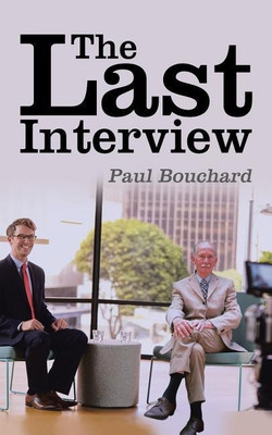 The Last Interview(English, Paperback, Bouchard Paul)