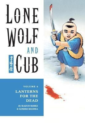 Lone Wolf And Cub Volume 6(English, Paperback, Koike Kazuo)