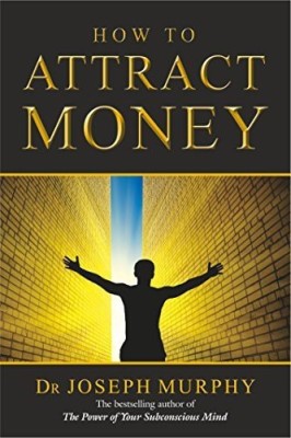 How To Attract Money (English)(English, Paperback, Dr. Joseph Murphy)