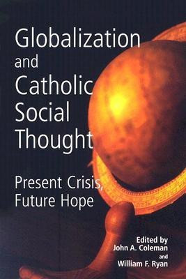 Globalization and Catholic Social Thought(English, Paperback, unknown)