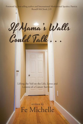If Mama's Walls Could Talk . . .(English, Paperback, Fe Michelle)