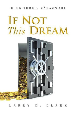 If Not This Dream(English, Hardcover, Clark Larry D)