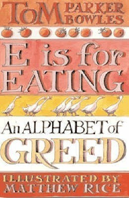 E is for Eating(English, Hardcover, Parker Bowles Tom)