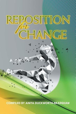 Reposition for Change(English, Paperback, Bradshaw Anita)