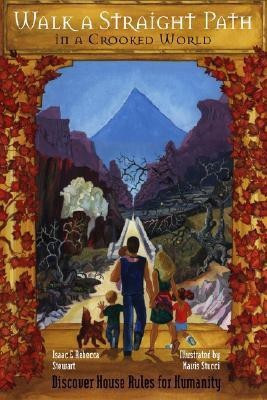 Walk a Straight Path in a Crooked World(English, Paperback, Stewart Isaac)