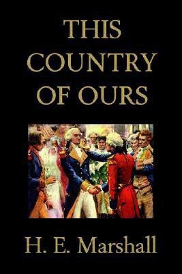 This Country of Ours(English, Paperback, Marshall H., E.)