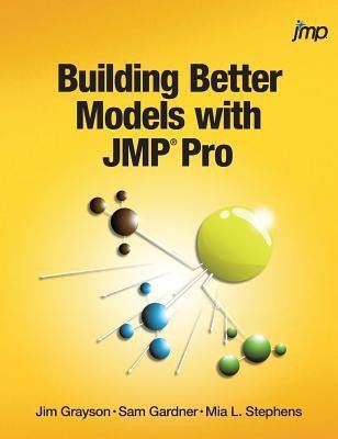 Building Better Models with JMP Pro(English, Hardcover, Grayson Jim)
