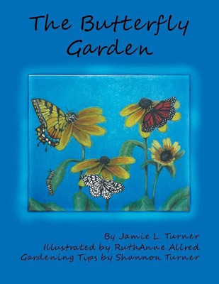 The Butterfly Garden(English, Paperback, Turner Jamie)