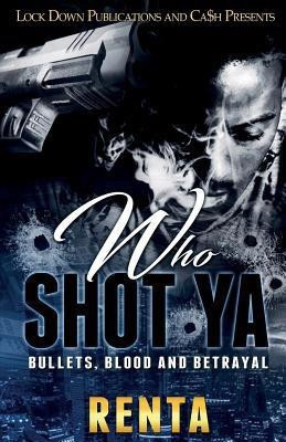 Who Shot Ya(English, Paperback, Renta)