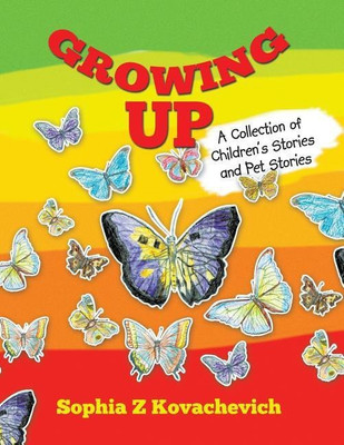 Growing Up(English, Paperback, Kovachevich Sophia Z)