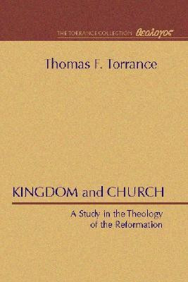 Kingdom and Church(English, Paperback, Torrance Thomas F)