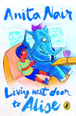 Living Next Door To Alise(English, Paperback, Nair Anita)