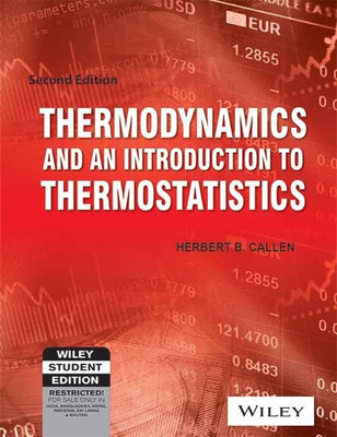 Thermodynamics and an Introduction to Thermostatistics(English, Paperback, Callen Herbert B.)