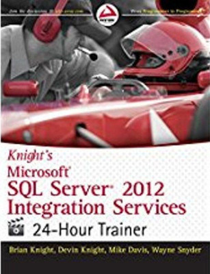 Knight's Microsoft SQL Server 2012 Integration Services 24-hour Trainer(English, Paperback, Knight Brian)