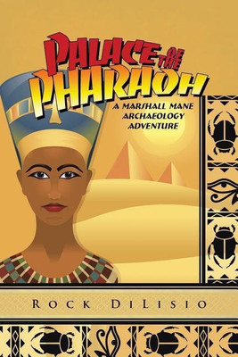 Palace of the Pharaoh(English, Paperback, Dilisio Rock)