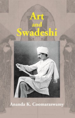 Art and Swadeshi(English, Electronic book text, Rao A S Dr)