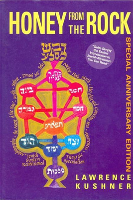 Honey from the Rock(English, Hardcover, Kushner Lawrence Rabbi)