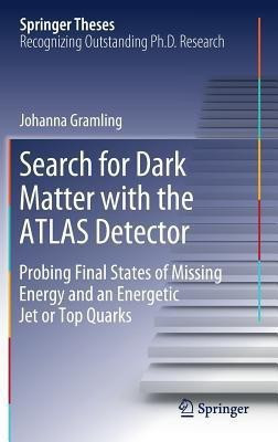 Search for Dark Matter with the ATLAS Detector(English, Hardcover, Gramling Johanna)