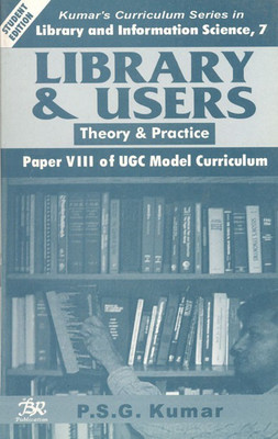 Library and Users - Theory & Practice: Vol. 7(English, Hardcover, Kumar P. S. G.)