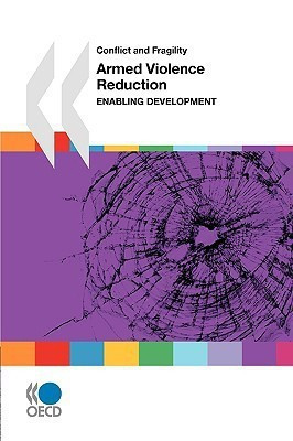 Conflict and Fragility Armed Violence Reduction(English, Paperback, OECD Publishing)