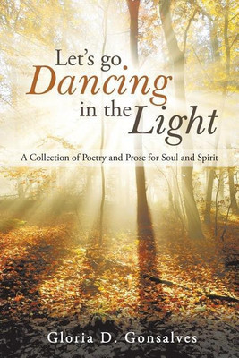 Let's Go Dancing in the Light(English, Paperback, Gonsalves Gloria D)