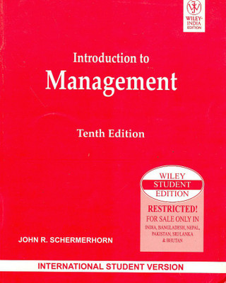 Introduction to Management, 10 Ed, Isv(English, Paperback, Schermerhorn John R. Jr.)